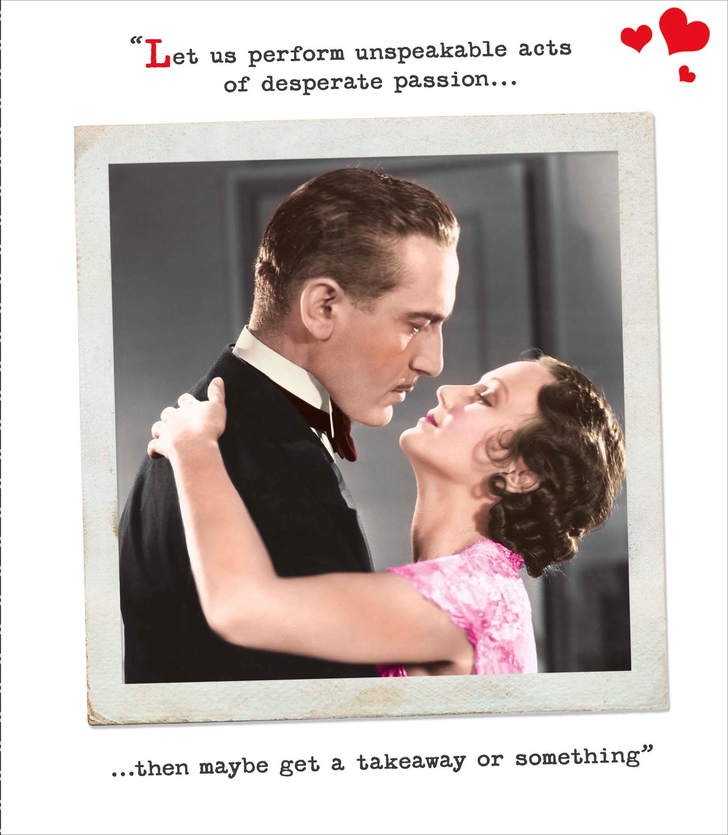 Unspeakable Acts Of Passion Valentine's Day Card