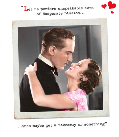 Unspeakable Acts Of Passion Valentine's Day Card