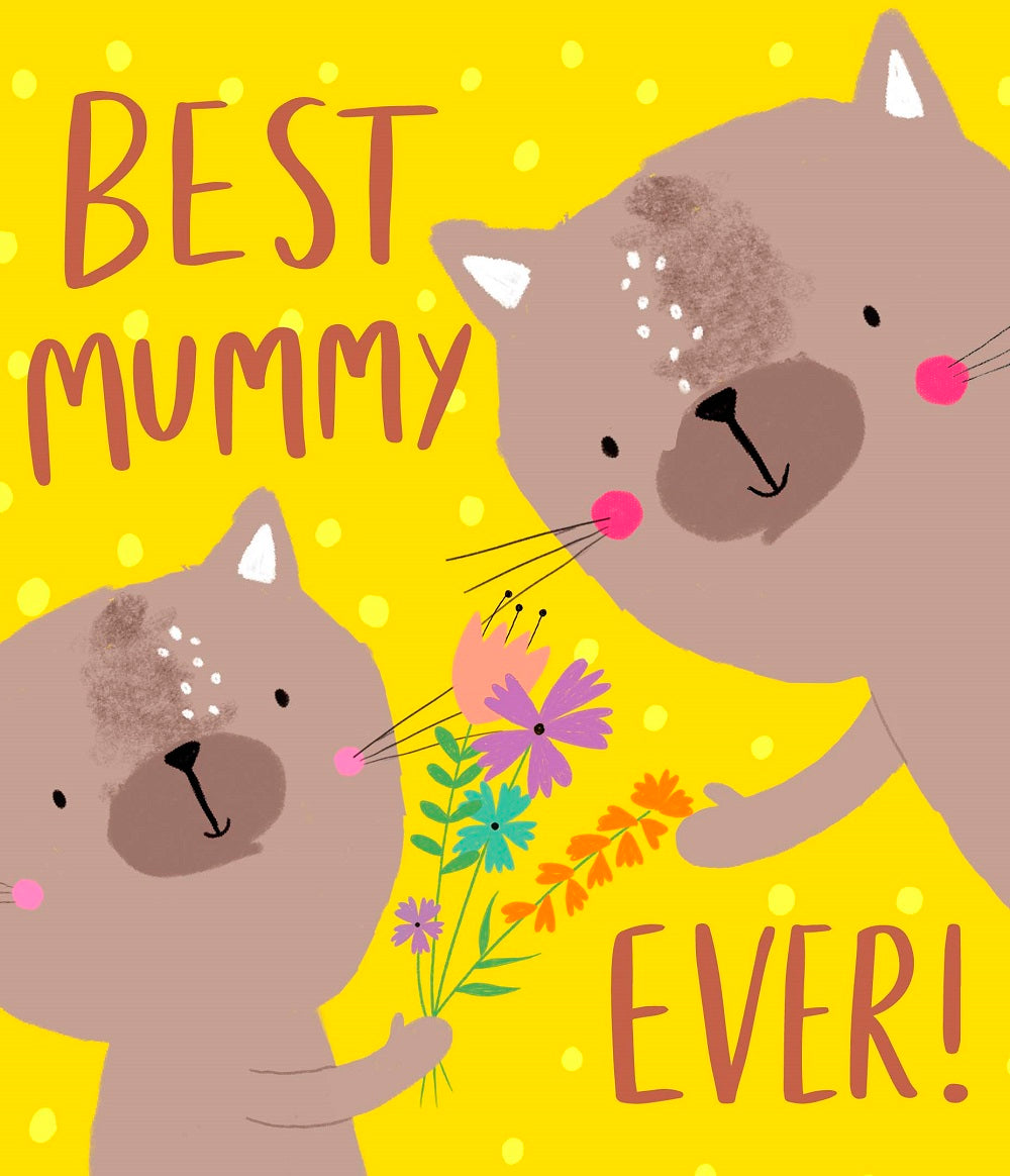 Best Mummy Ever! Cute I Love You Mother's Day Card