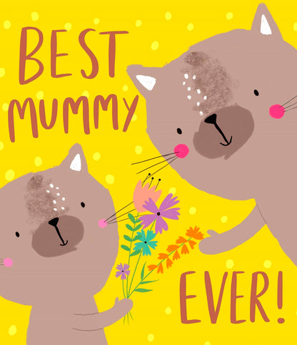 Best Mummy Ever! Cute I Love You Mother's Day Card