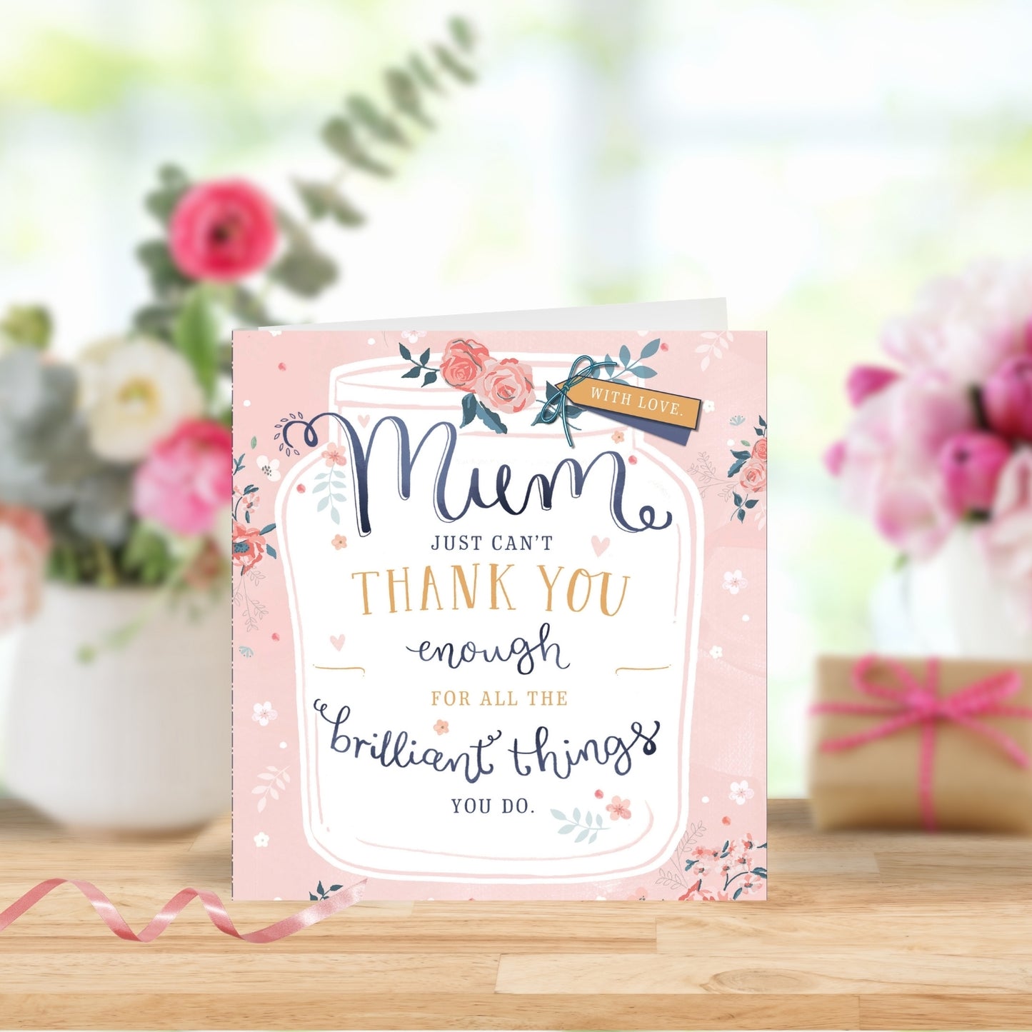 Mum Just Can't Thank You Enough Mother's Day Card