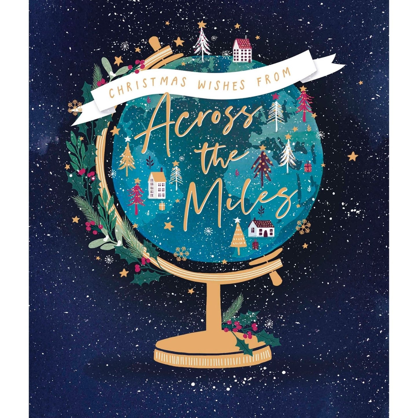 Across the Miles Christmas Card Christmas Wishes Foiled Globe Xmas Greetings