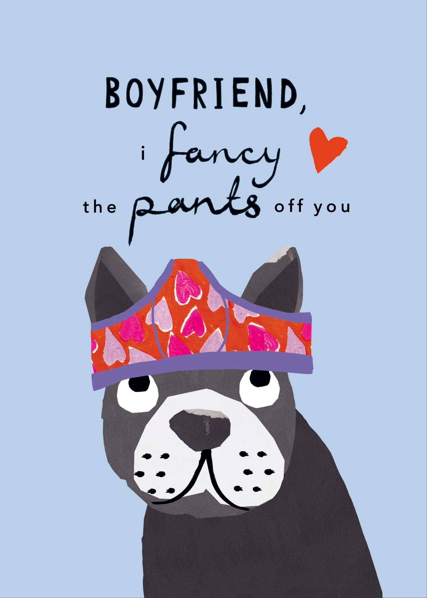 Boyfriend Fancy Pants Fancy Paws Valentine's Day Funny Greeting Card