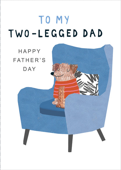 My Two Legged Dad From The Dog Pawsome Dad's Buddy Father's Day Greeting Card