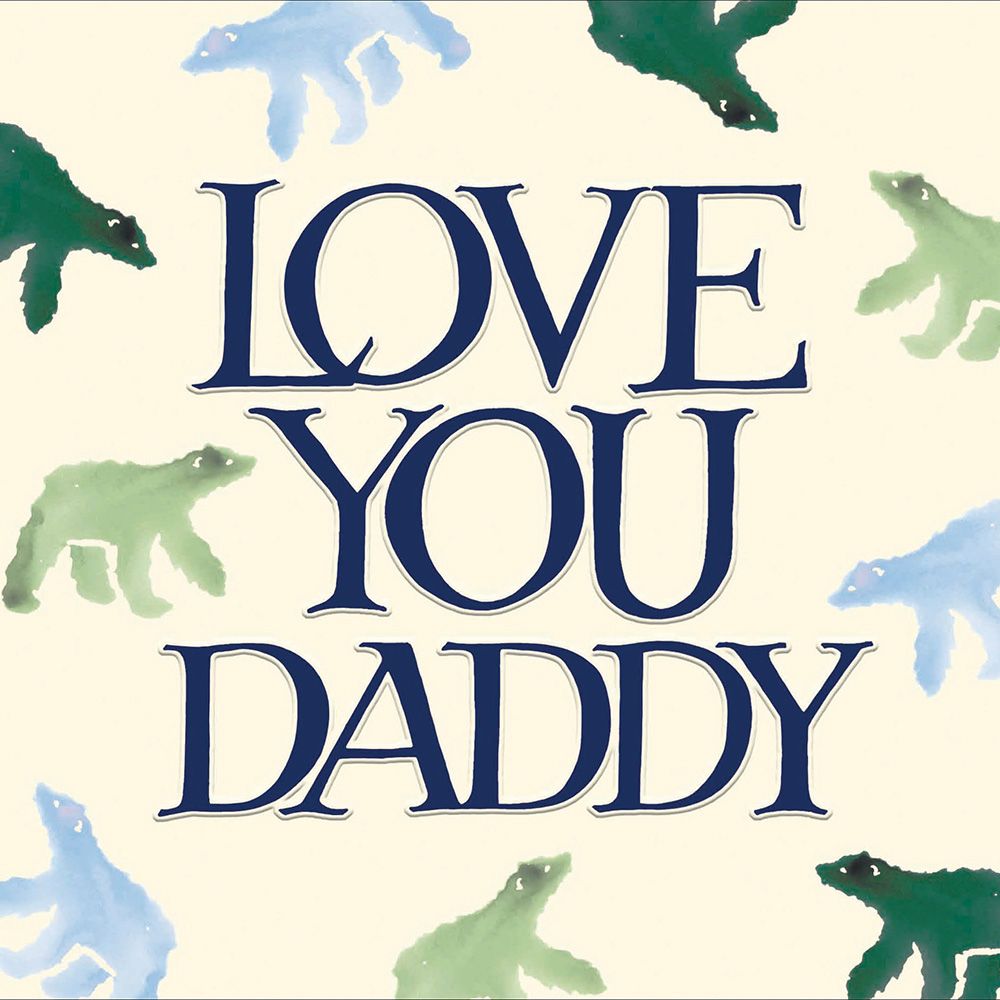 Emma Bridgewater Love You Daddy Father's Day Greeting Card