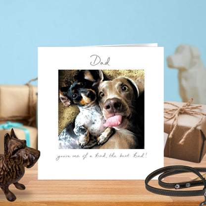 Dad You're One Of A Kind The Best Kind Cute Dogs Father's Day Greeting Card