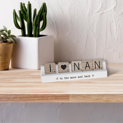 Scrabble Sentiments I Love Nan To The Moon Wooden Scrabble Table Plaque