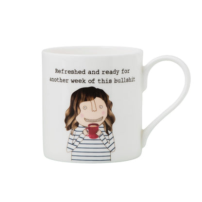 Rosie Made A Thing Refreshed Ready For Another Week Mug In Gift Box Cheeky