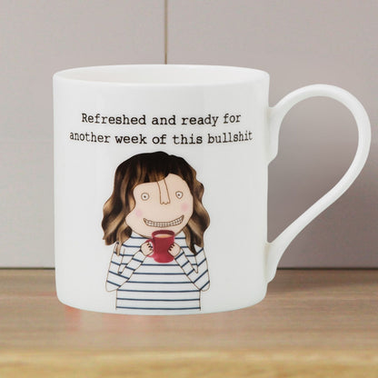 Rosie Made A Thing Refreshed Ready For Another Week Mug In Gift Box Cheeky
