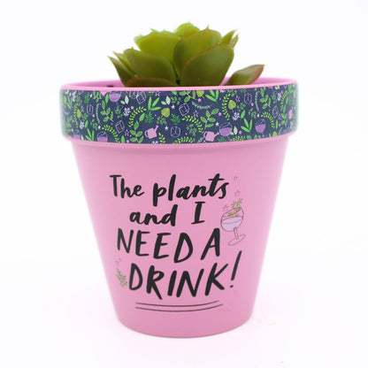 Love Plants The Plants & I Need A Drink! Painted Terracotta Plant Pot Gift Idea
