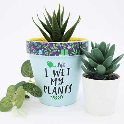 Love Plants I Wet My Plants Painted Terracotta Plant Pot Funny Gift Idea
