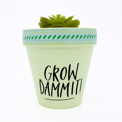 Love Plants Grow Dammit! Green Painted Terracotta Plant Pot Gift Idea