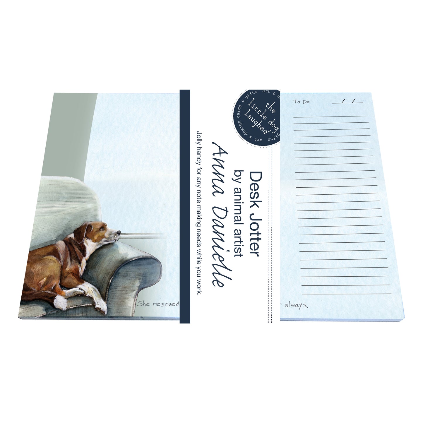 Desk Jotter She Rescued Me My Heart Was Hers Little Dog Laughed