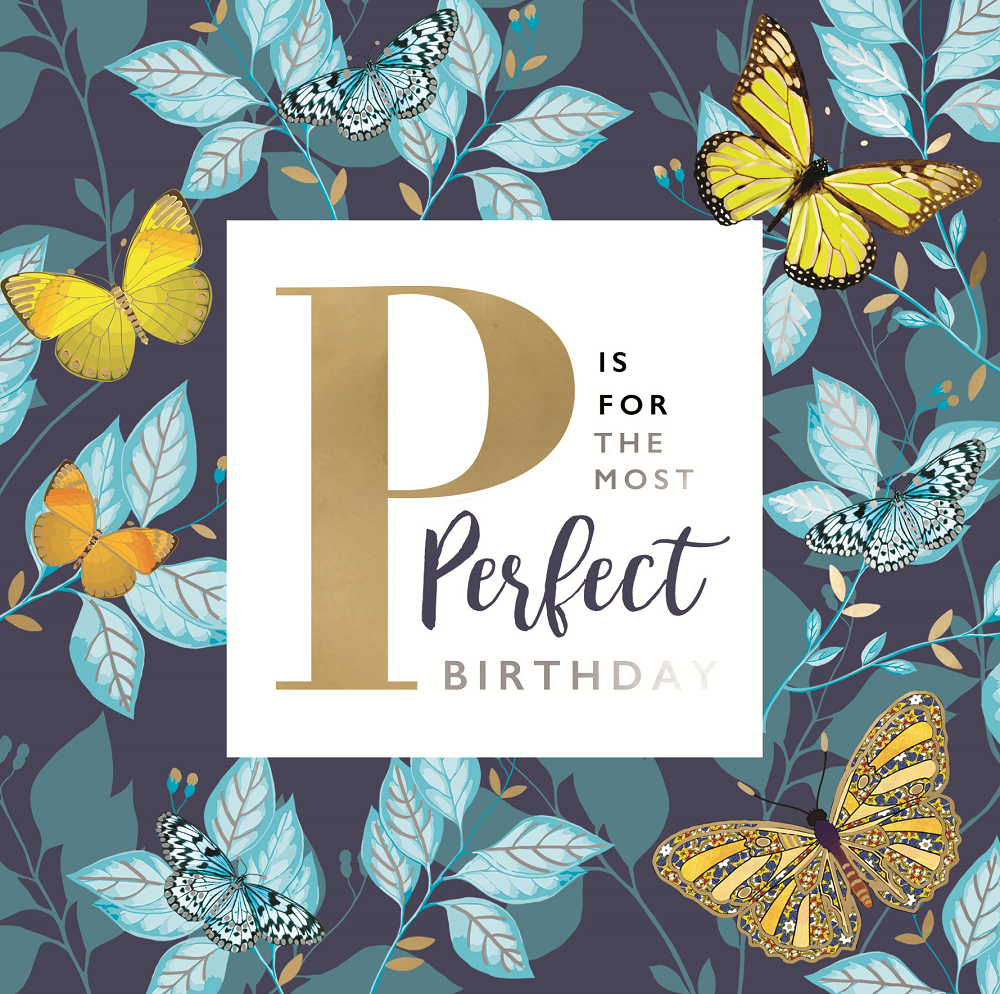 P For The Most Perfect Birthday Gold Foiled Birthday Greeting Card