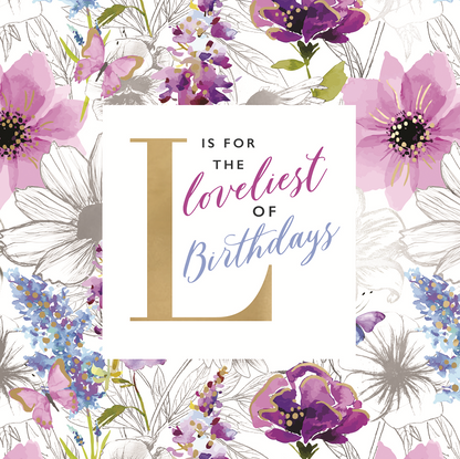 L Is The Loveliest Of Birthdays Gold Foiled Birthday Greeting Card