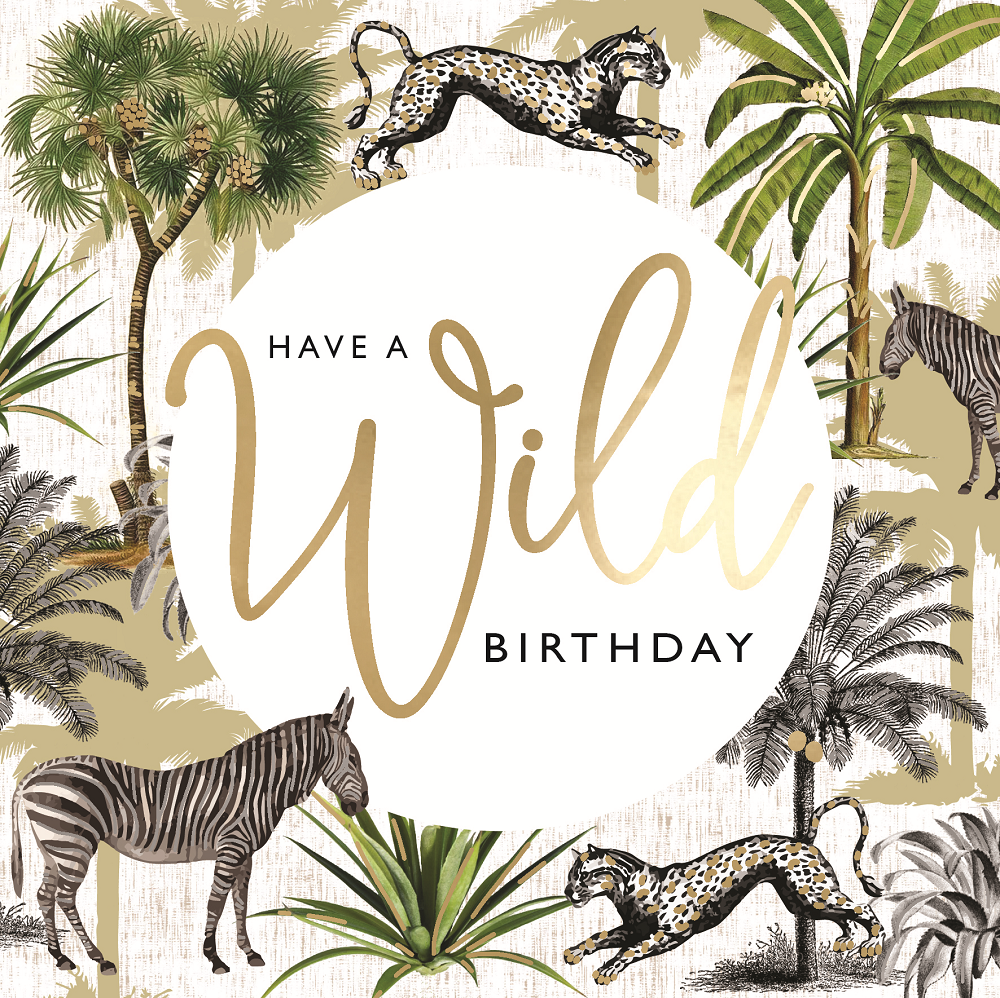 Have A Wild Jungle Birthday  Gold Foiled Birthday Greeting Card