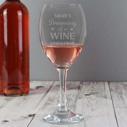 Personalised Dreaming of a Wine Christmas... Wine Glass - Personalise It!