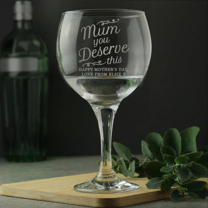 Personalised 'Mum You Deserve This' Gin Balloon Glass - Personalise It!