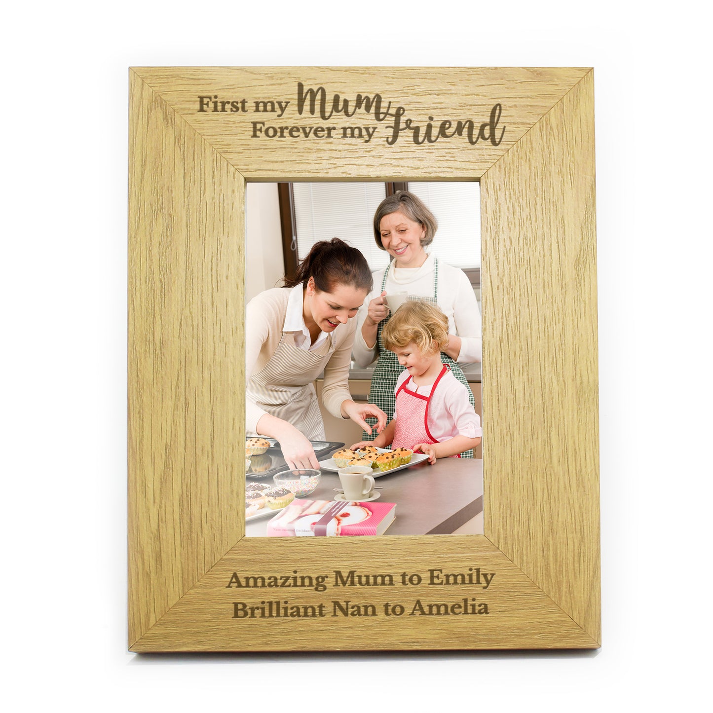 Personalised 'First My Mum, Forever My Friend' 4x6 Oak Finish Photo Frame - Personalise It!