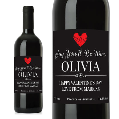 Personalised Say You'll Be Wine Red Wine - Personalise It!