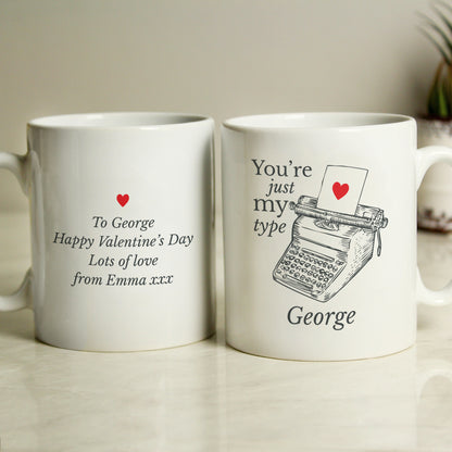 Personalised Just My Type Valentines Mug - Personalise It!