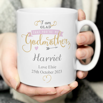 Personalised I Am Glad... Godmother Mug - Personalise It!