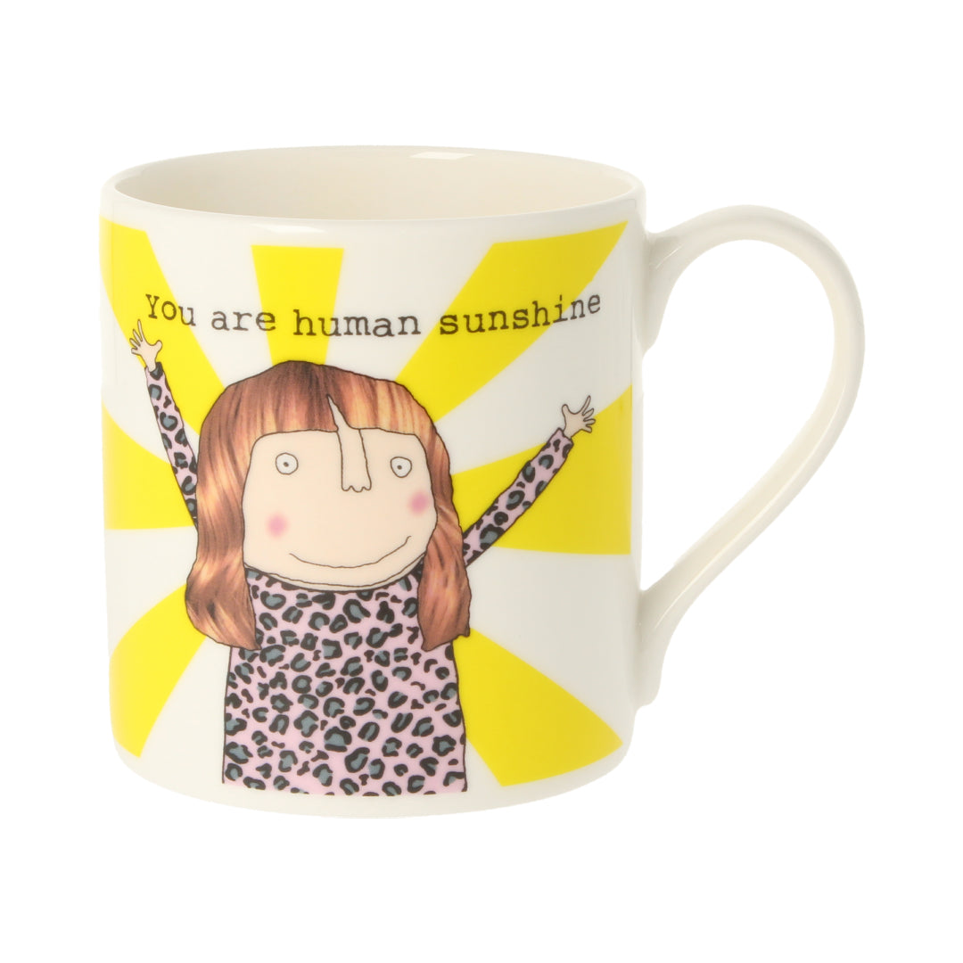Rosie Made A Thing You Are Human Sunshine Mug Bone China Mug