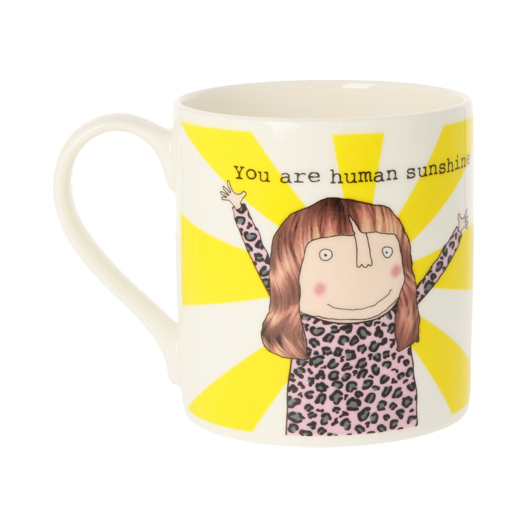 Rosie Made A Thing You Are Human Sunshine Mug Bone China Mug