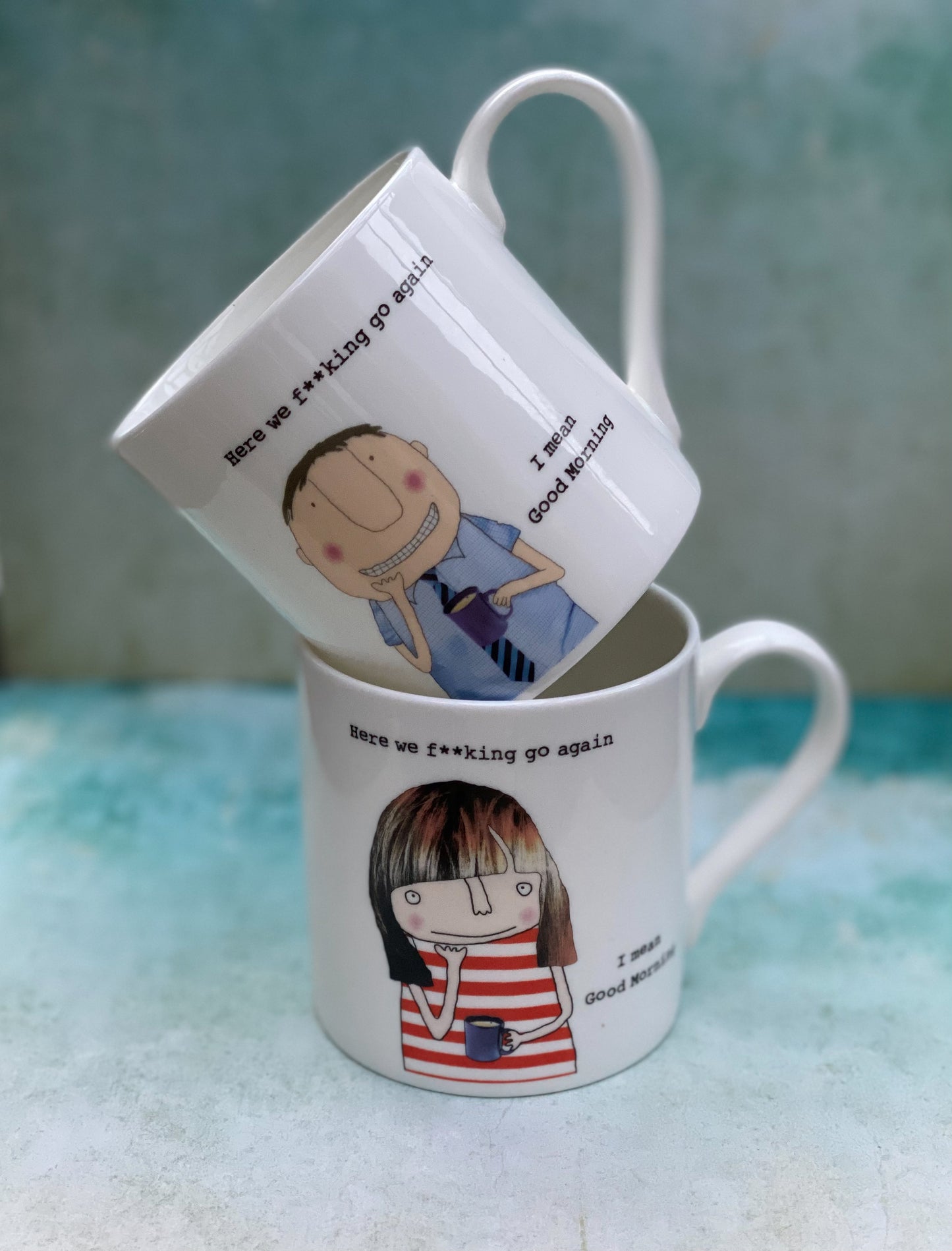 Rosie Made A Thing Bloke Here We F**king Go Again Bone China Mug