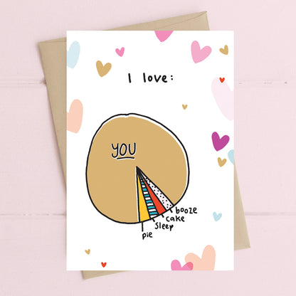 I Love Booze Cake Sleep Pie & You Greeting Card