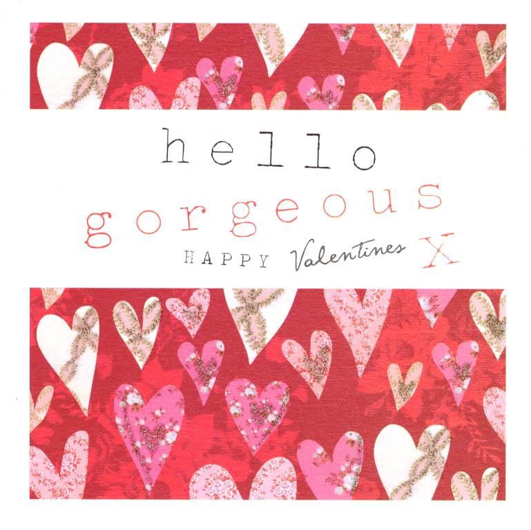 Stephanie Rose Hello Gorgeous Happy Valentine's Day Greeting Card