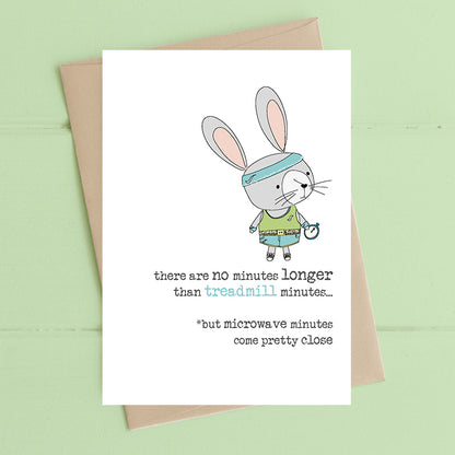 No Longer Minutes Than Treadmill Minutes Greeting Card