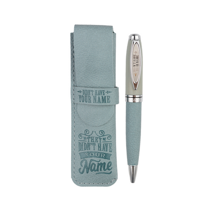 They Didn't Have Your Name Bamboo Pen With Faux Leather Pouch