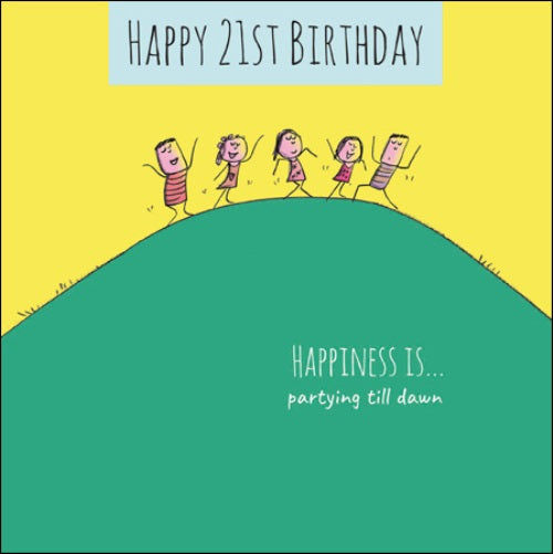 Happiness Is... Happy 21st Birthday Greeting Card