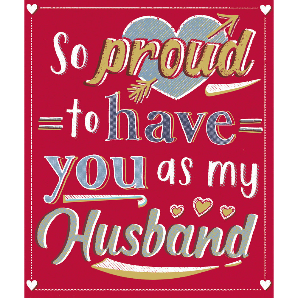 Proud To Have You As My Husband Valentine's Day Card