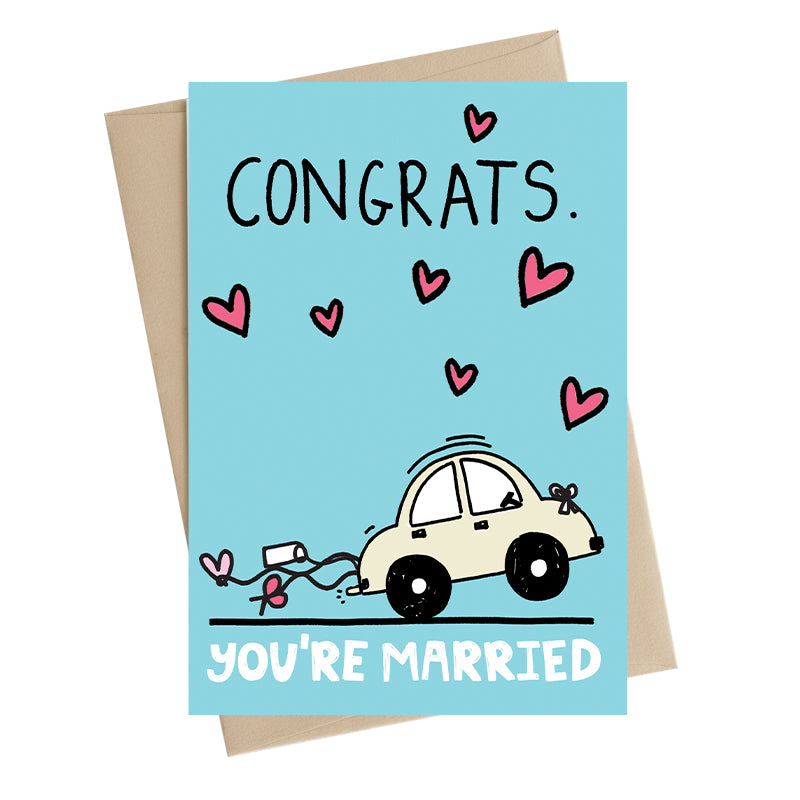 Congrats You're Married Greeting Card
