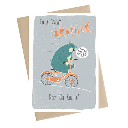 Brother Keep On Rollin' Biking Greeting Card