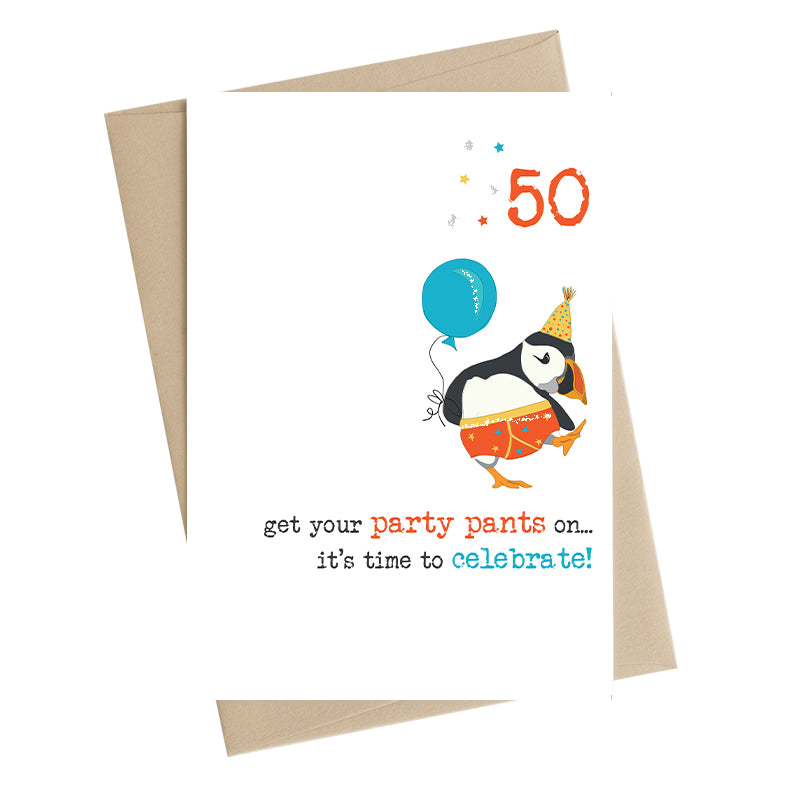 Get Your Party Pants 50th Birthday Greeting Card