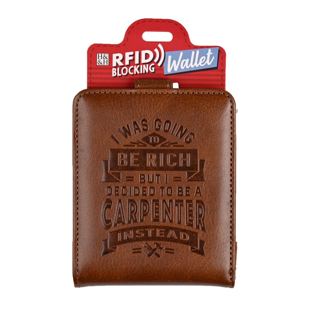I Was Going To Be Rich But I Became A Carpenter RFID Card Wallet