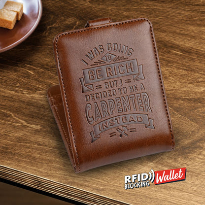 I Was Going To Be Rich But I Became A Carpenter RFID Card Wallet