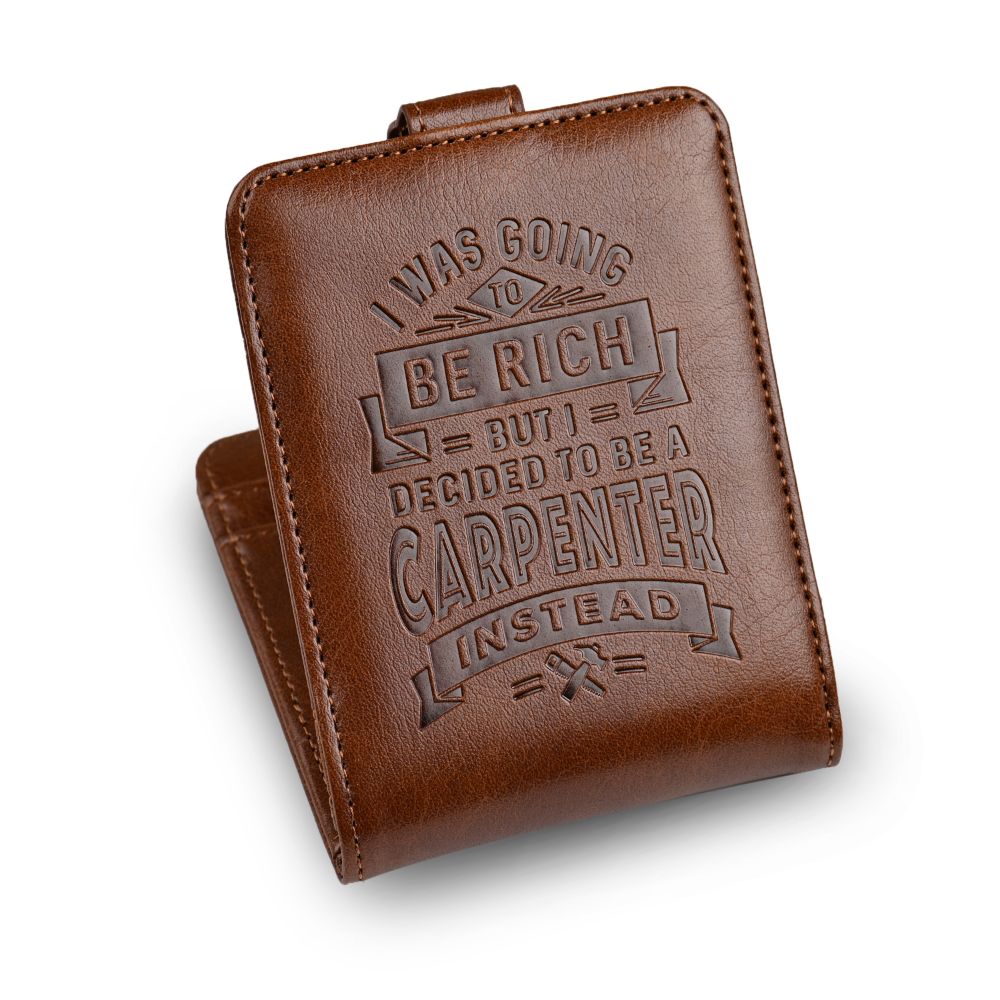 I Was Going To Be Rich But I Became A Carpenter RFID Card Wallet