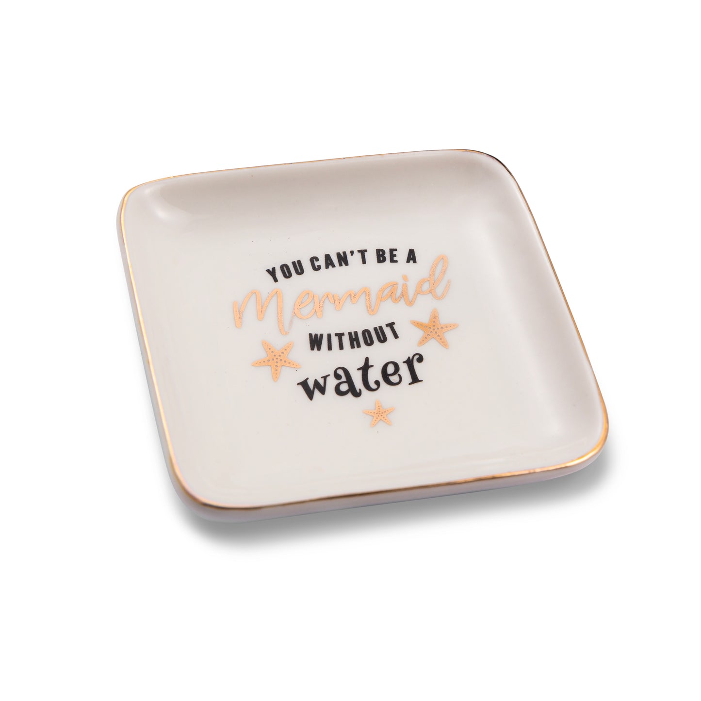 You Can't Be A Mermaid Without Water Ceramic Trinket Tray