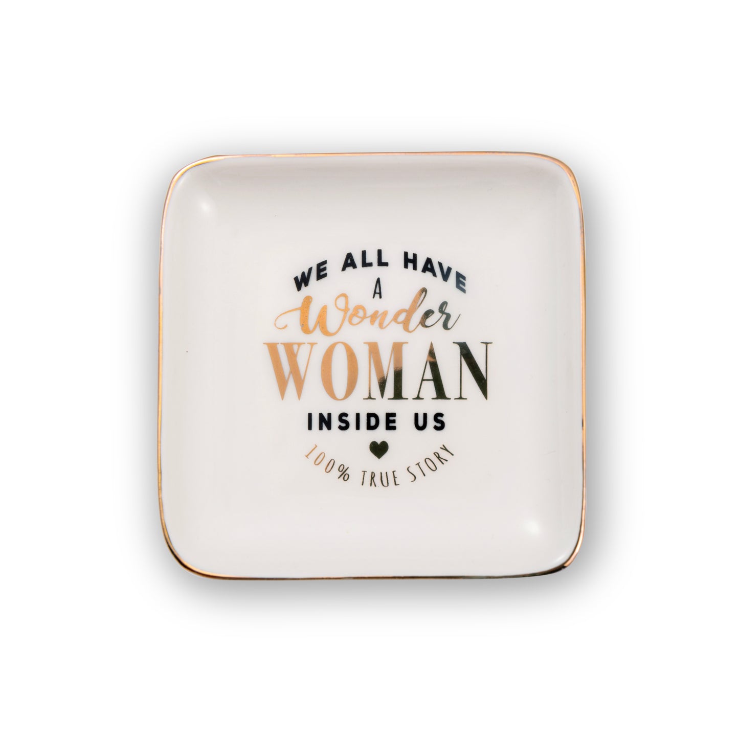 We All Have Wonder Woman Inside Us Ceramic Trinket Tray