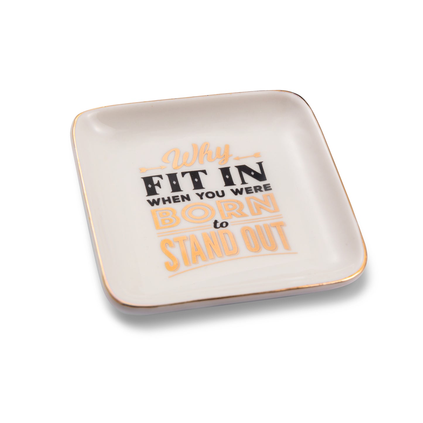 If You Were Born To Stand Out Ceramic Trinket Tray