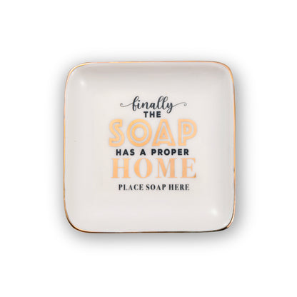 The Soap Has A Proper Home Place Here Ceramic Trinket Tray