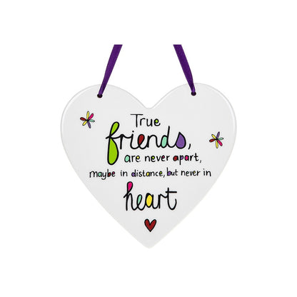 Just Saying True Friends Never Apart Ceramic Heart Shaped Hanging Plaque