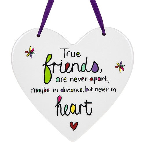 Just Saying True Friends Never Apart Ceramic Heart Shaped Hanging Plaque
