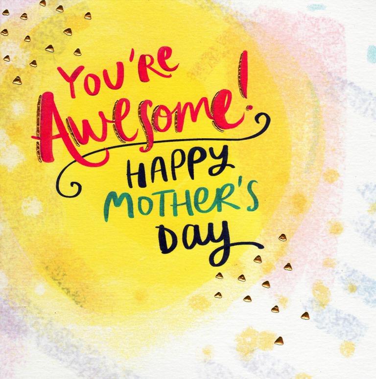 You're Awesome Happy Mother's Day Card