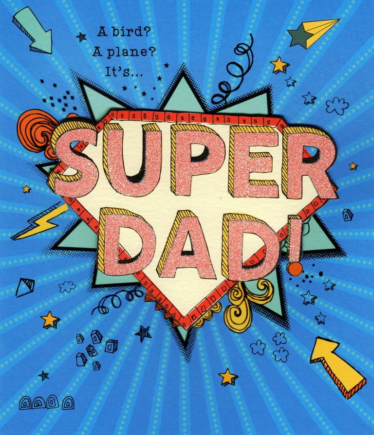 Super Dad Happy Father's Day Card
