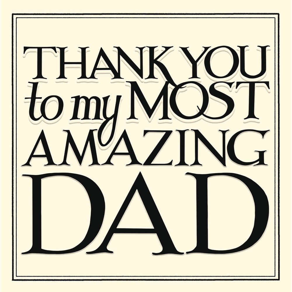 Thank You Most Amazing Dad Happy Father's Day Greeting Card